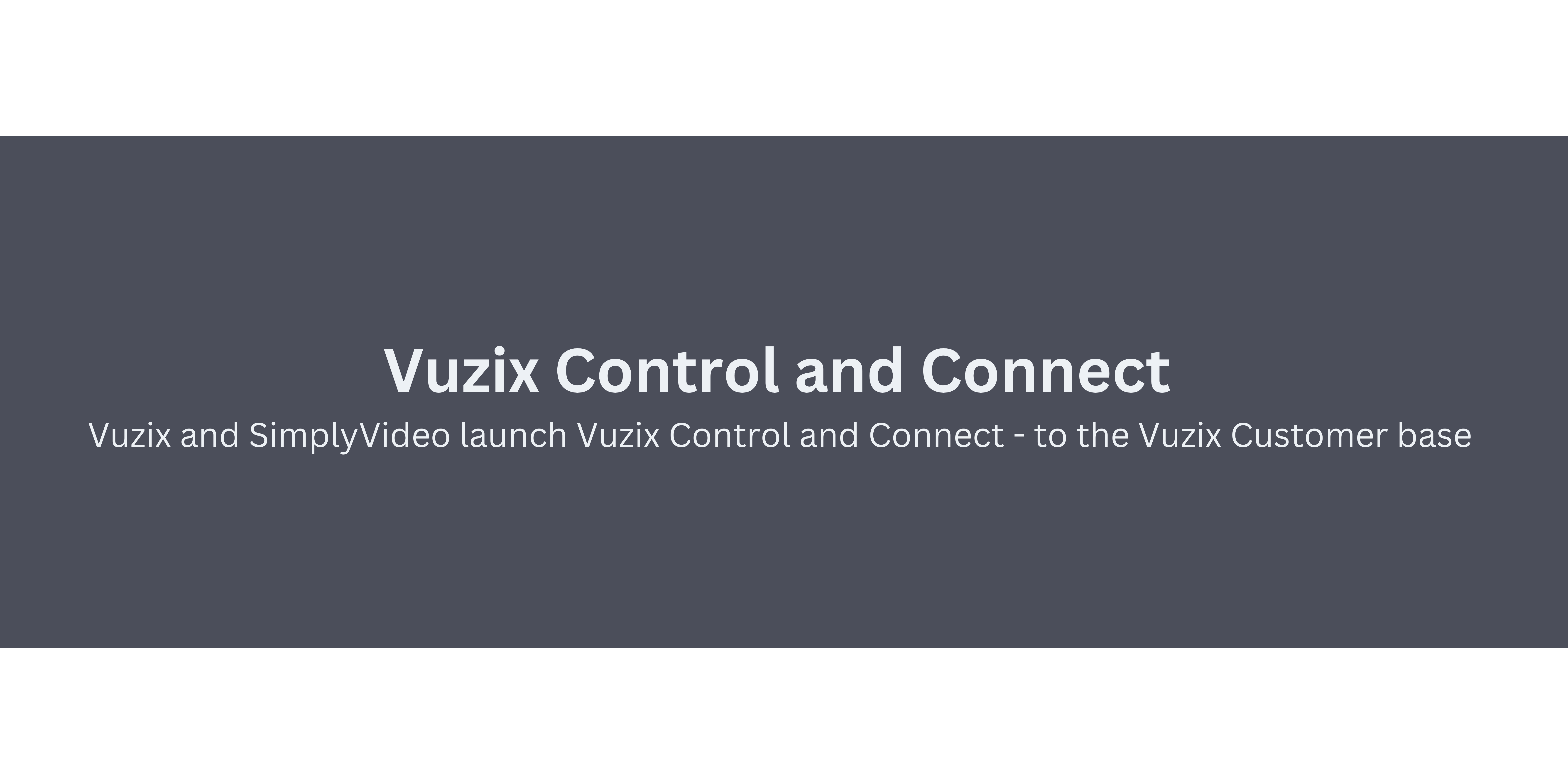 Vuzix Control and Connect 